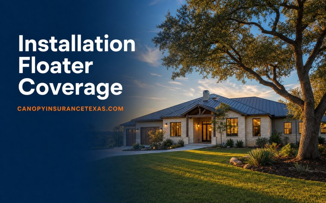 Installation Floater Coverage in Texas