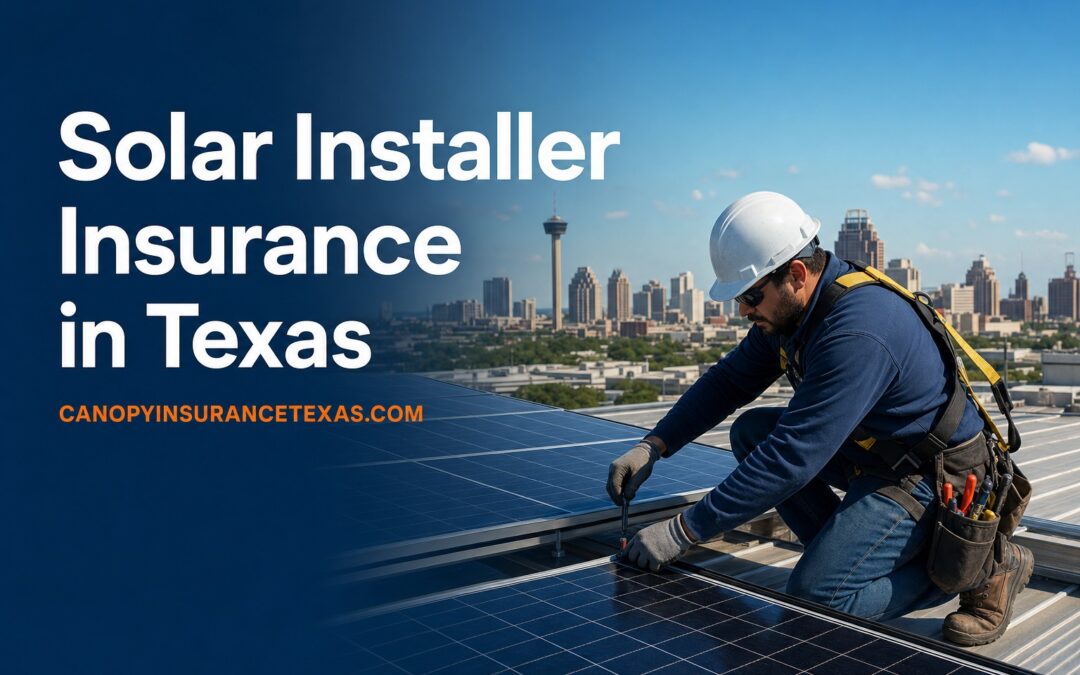 Solar Installer Insurance in Texas