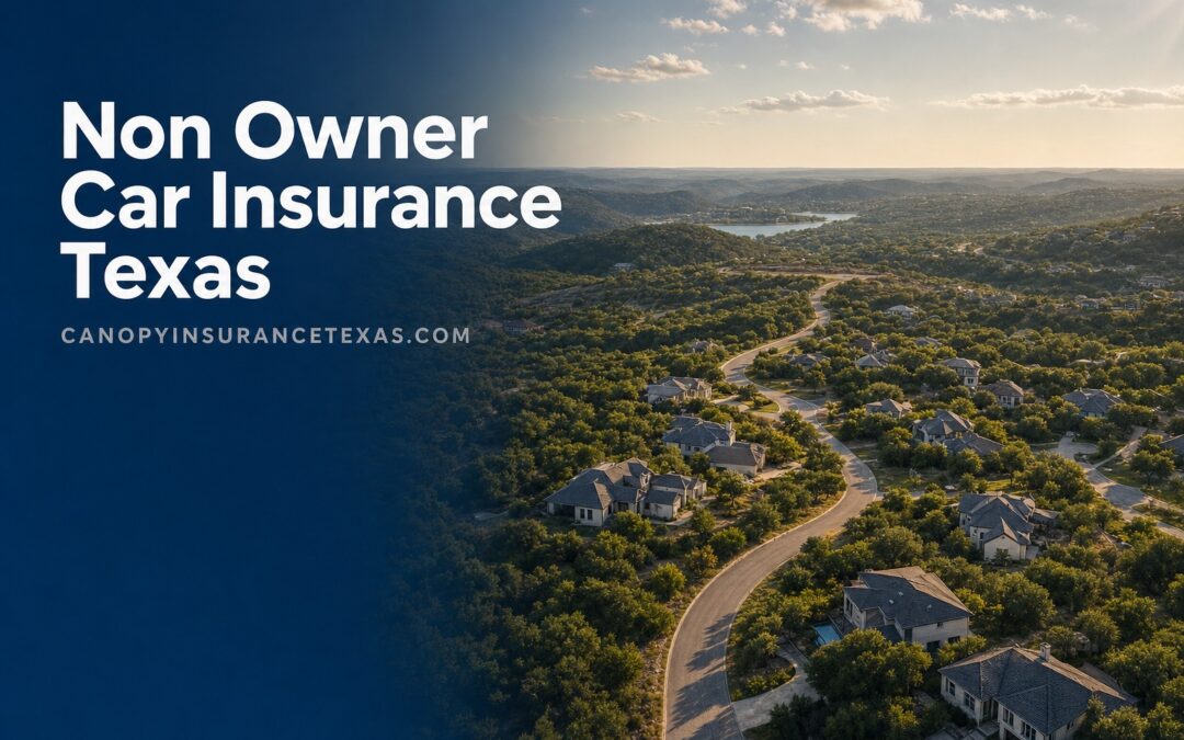 Non-Owner Car Insurance in Texas