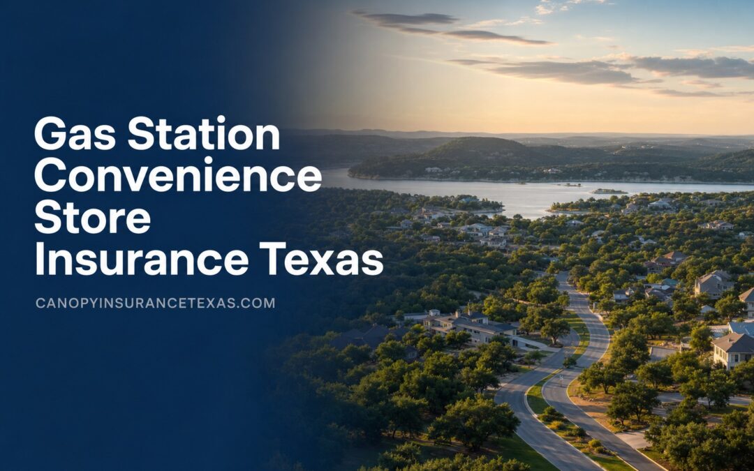 Gas Station and Convenience Store Insurance in Texas