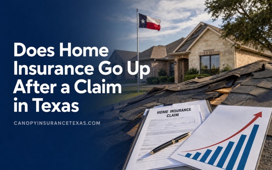 Does Home Insurance Go Up After a Claim in Texas